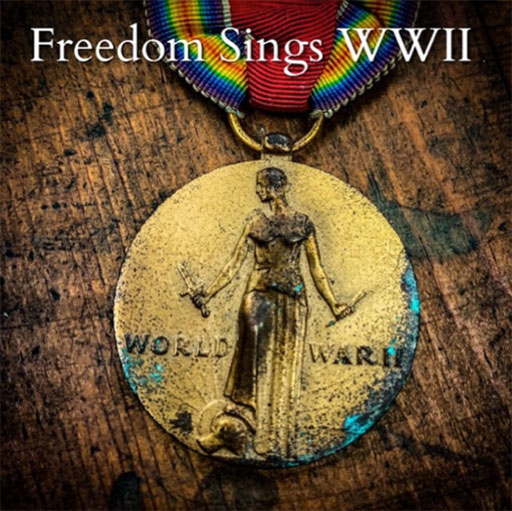 Freedom Sings WWII
